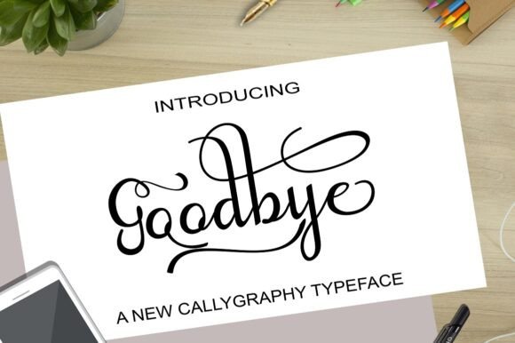 Goodbye: A Script Font That Elevates Campaign Design
