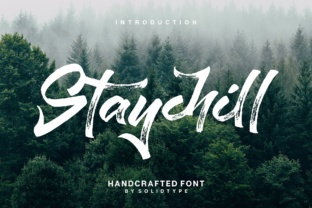 Staychill: A Rustic Brush Font for Makers